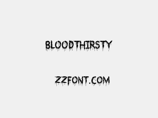 Bloodthirsty