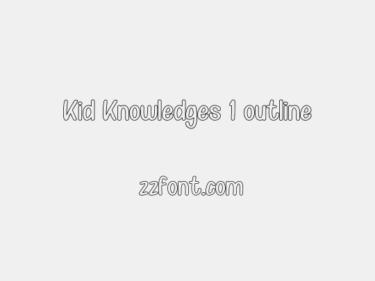 Kid Knowledges 1 outline