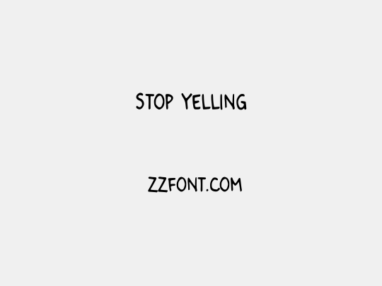 Stop Yelling