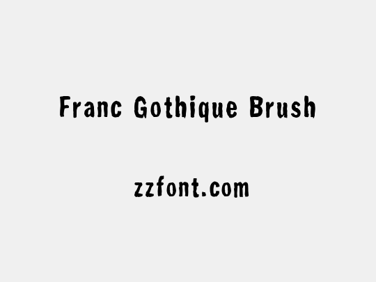 Franc Gothique Brush