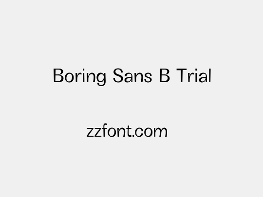 Boring Sans B Trial
