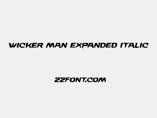 Wicker Man Expanded Italic