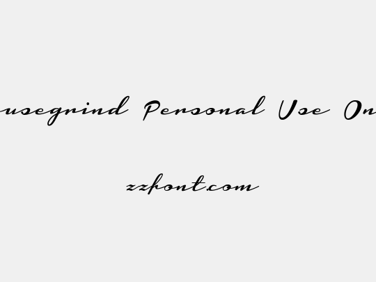 Housegrind Personal Use Only