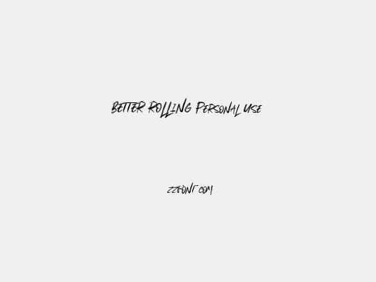 BETTER ROLLING Personal Use