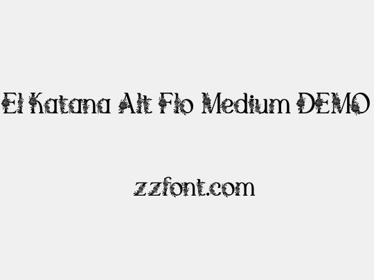El Katana Alt Flo Medium DEMO