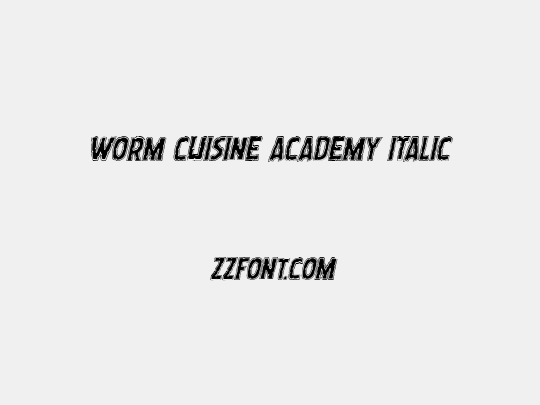 Worm Cuisine Academy Italic