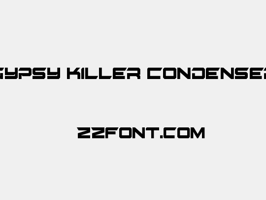 Gypsy Killer Condensed