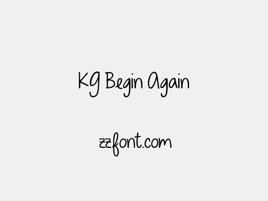 KG Begin Again