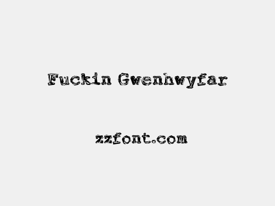 Fuckin Gwenhwyfar