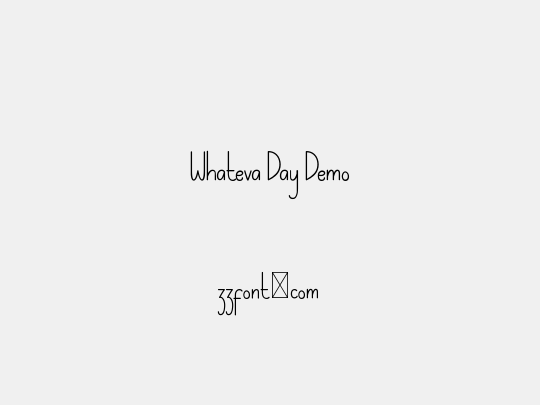 Whateva Day Demo