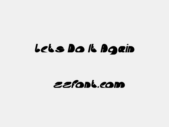 Lets Do It Again