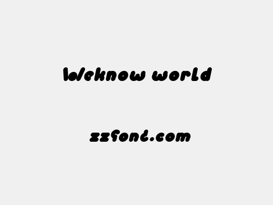 Weknow world