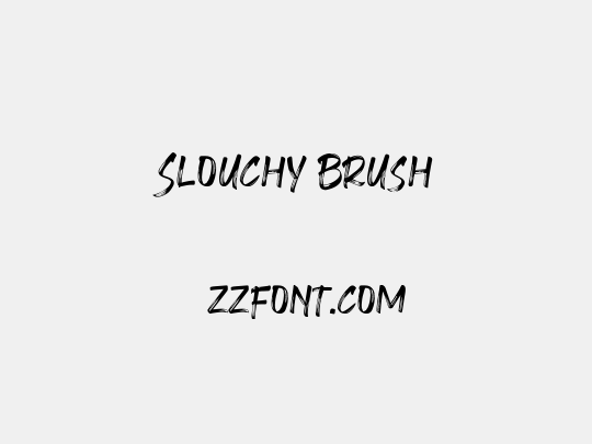 Slouchy Brush