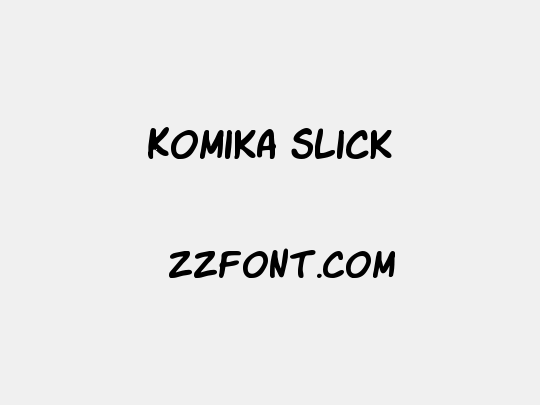 Komika Slick