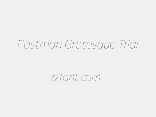 Eastman Grotesque Trial