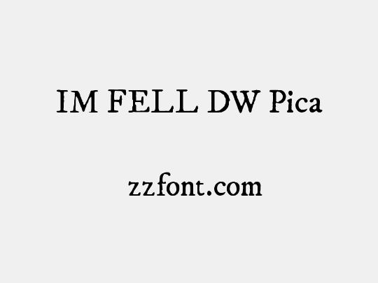 IM FELL DW Pica