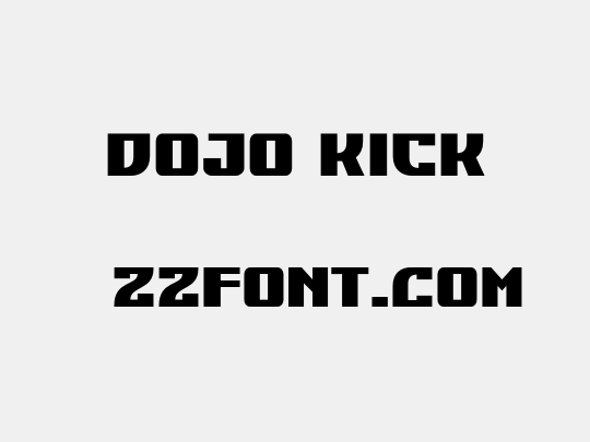 DOJO KICK