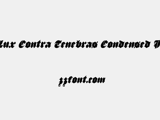 Lux Contra Tenebras Condensed Italic