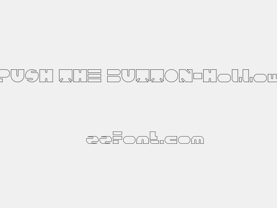 PUSH THE BUTTON-Hollow