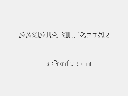 MAXIMUM KILOMETER