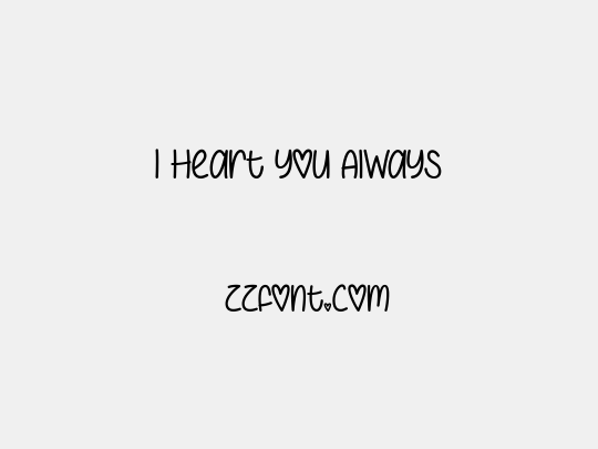 I Heart You Always