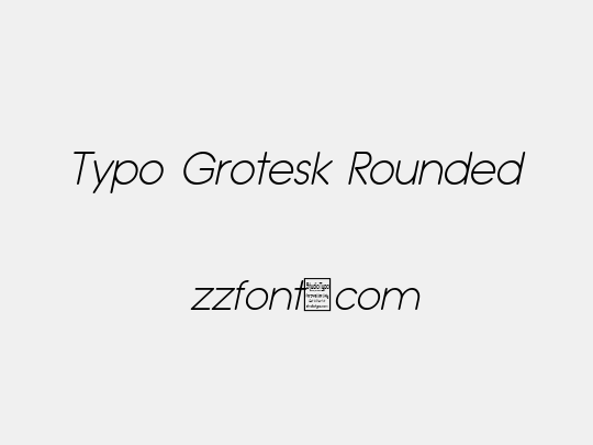 Typo Grotesk Rounded