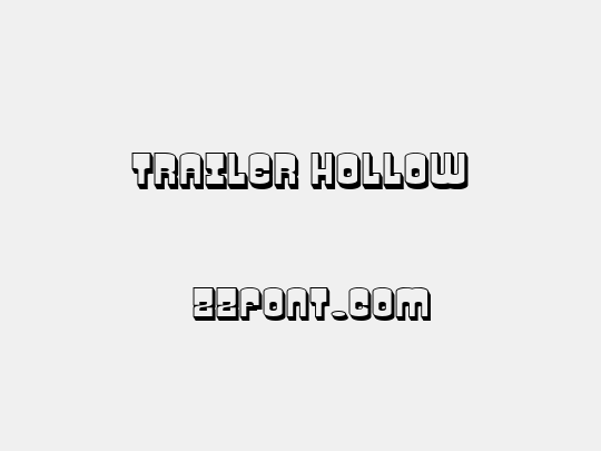 Trailer Hollow