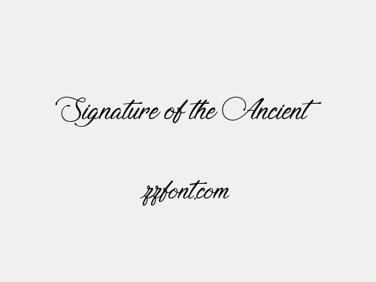 Signature of the Ancient 