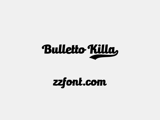 Bulletto Killa¬