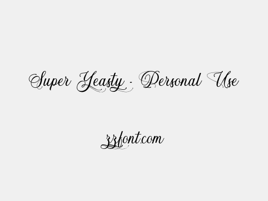 Super Yeasty - Personal Use