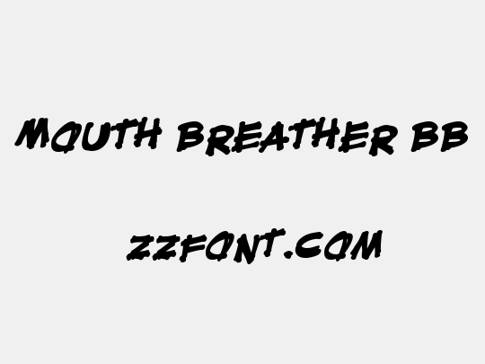 Mouth Breather BB