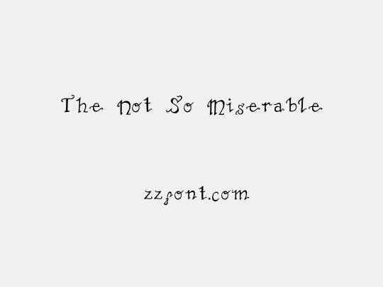 The Not So Miserable