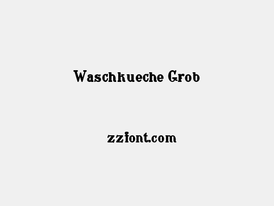 Waschkueche Grob