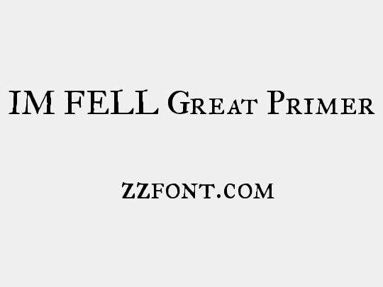 IM FELL Great Primer