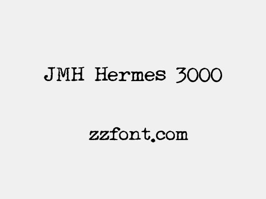 JMH Hermes 3000