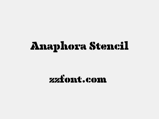 Anaphora Stencil