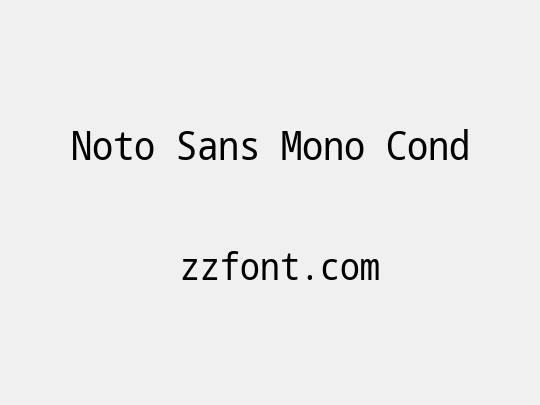 Noto Sans Mono Cond