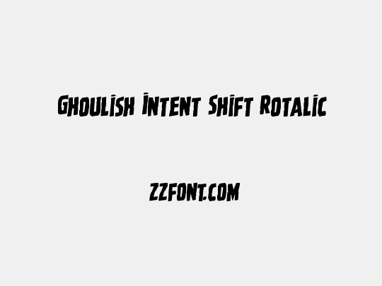 Ghoulish Intent Shift Rotalic