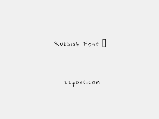 Rubbish Font 2