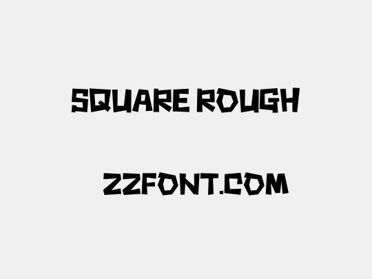 Square rough