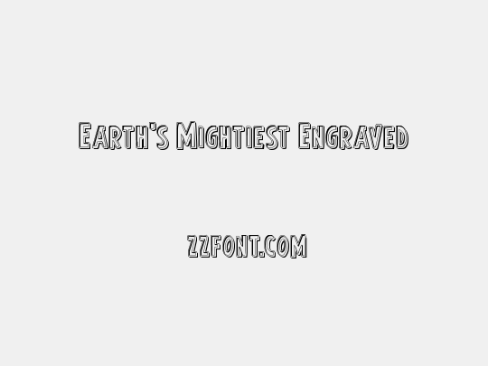Earth's Mightiest Engraved