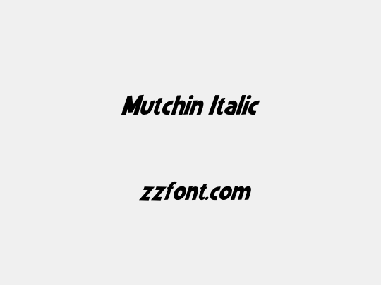 Mutchin Italic