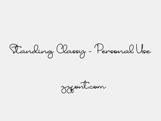 Standing Classy - Personal Use