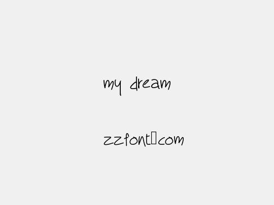 my dream