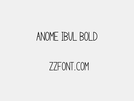 anome ibul bold
