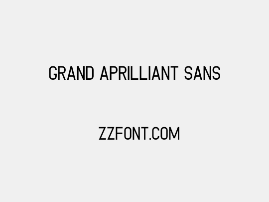 Grand Aprilliant Sans