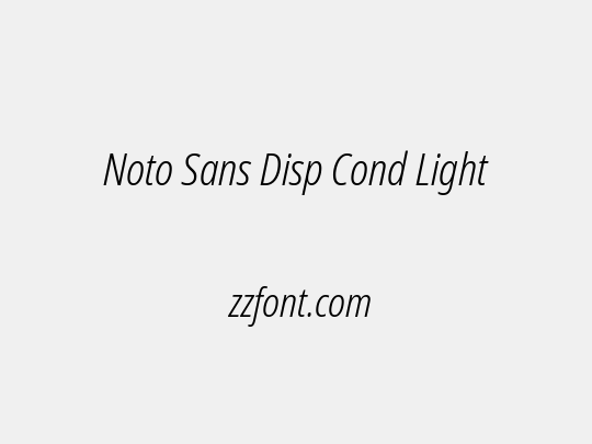 Noto Sans Disp Cond Light