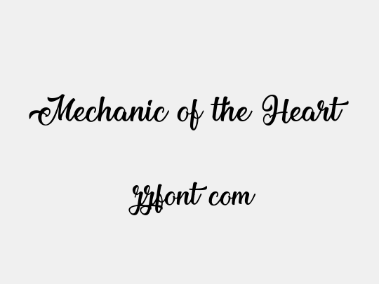 Mechanic of the Heart