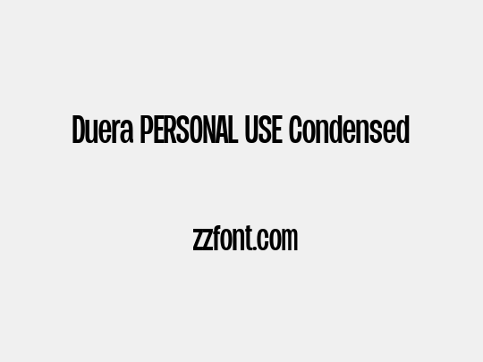Duera PERSONAL USE Condensed
