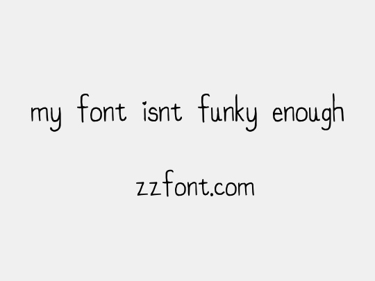 my font isnt funky enough